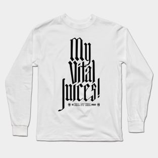 My Vital Juices! dark Long Sleeve T-Shirt